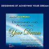 Designing 8t Achieving Your Dream - Richard Flint