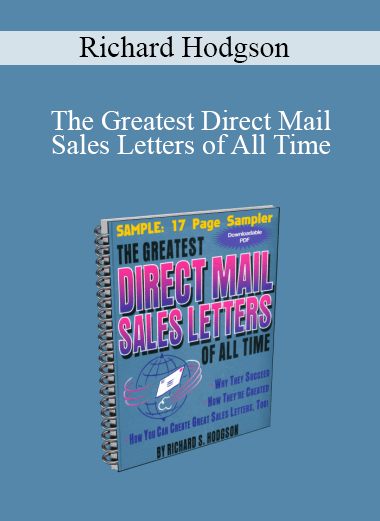 Richard Hodgson - The Greatest Direct Mail Sales Letters of All Time