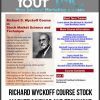 [Download Now] Richard Wyckoff Course – Stock Market Science and Technique