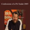 Rick Burgess - Confessions of a Pit Trader 2003