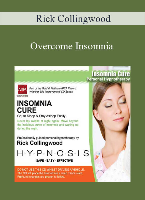 [Download Now] Rick Collingwood – Overcome Insomnia