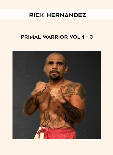 Rick Hernandez – Primal Warrior Vol 1 – 3