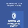 Ricky Hayes - Facebook Ads Ecom Blueprint Mastery