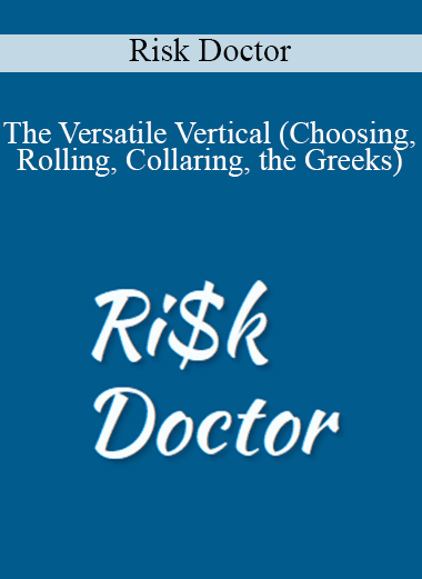 Risk Doctor - The Versatile Vertical (Choosing