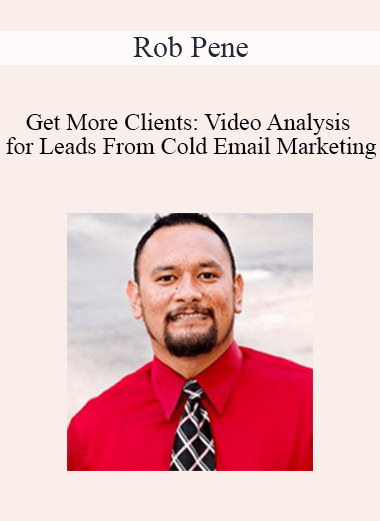 Get More Clients: Video Analysis for Leads From Cold Email Marketing - Rob Pene