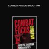 Rob Plncus – Combat Focus Shooting