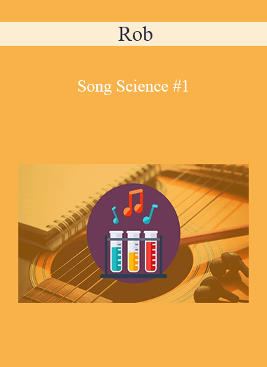 Rob - Song Science #1: How Pros Use 6 Chords to Write Hit Songs - Extended Edition