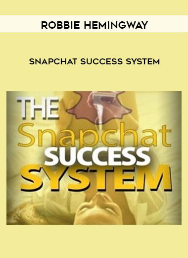 [Download Now] Robbie Hemingway – Snapchat Success System