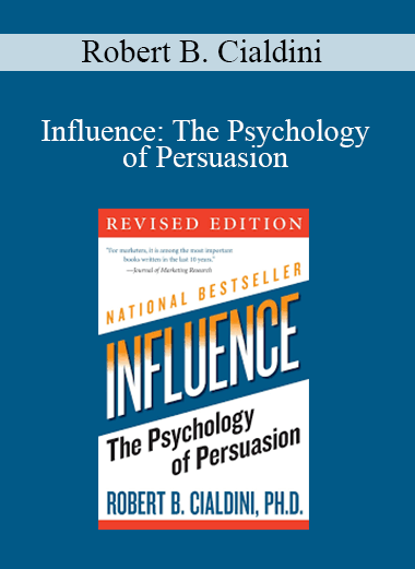 Robert B. Cialdini - Influence: The Psychology of Persuasion