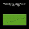 Robert B. Hanna - Quantifiable Edges Guide To Fed Days