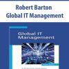 Robert Barton – Global IT Management