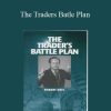 Robert Deel – The Traders Batle Plan