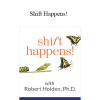 Robert Holden - Shift Happens!