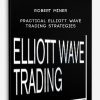 Robert Miner – Practical Elliott Wave Trading Strategies