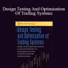 Robert Pardo - Design Testing And Optimisation Of Trading Systems