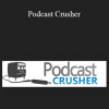 Robert Plank & Lance Tamashiro - Podcast Crusher