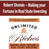 Robert Shemin – Making your Fortune in Real State Investing