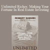 Robert Shemin - Unlimited Riches: Making Your Fortune In Real Estate Investing