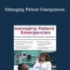 Robin Gilbert - Managing Patient Emergencies: Critical Care Skills Every Nurse Must Know