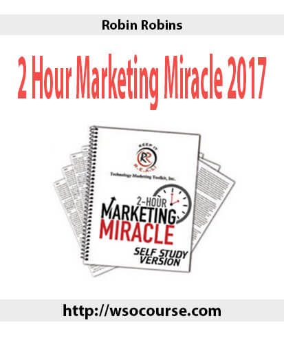 Robin Robins – 2 Hour Marketing Miracle 2017