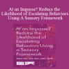 Robyn Otty - At an Impasse? Reduce the Likelihood of Escalating Behaviors Using A Sensory Framework