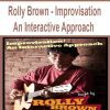 [Pre-Order] Rolly Brown - Improvisation - An Interactive Approach