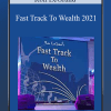 Ron LeGrand - Fast Track To Wealth 2021