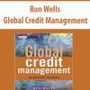 Ron Wells – Global Credit Management