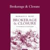 Ronald S.Burt – Brokerage & Closure