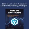 [Download Now] Ross Cameron - How to Day Trade A Detailed Guide to Day Trading Strategies