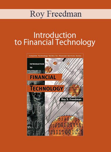 Roy Freedman - Introduction to Financial Technology