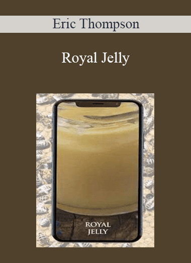 Royal Jelly - Eric Thompson