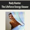 [Download Now] Rudy Hunter – The LifeForce Energy Shower