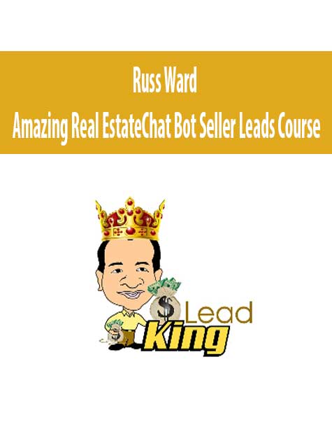 [Download Now] Russ Ward – Amazing Real Estate Chat Bot Seller Leads Course