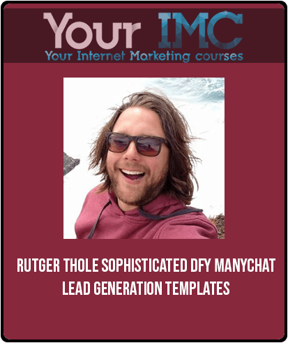 Rutger Thole – Sophisticated DFY Manychat Lead Generation Templates