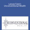 Ryan Cole - Laissez Faire’s Unconventional Wealth