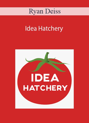 Ryan Deiss - Idea Hatchery