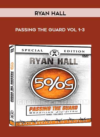 Passing the Guard VoL 1-3 - Ryan Hall