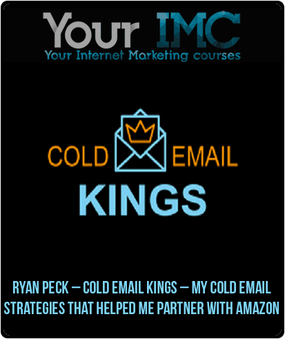 [Download Now] Ryan Peck – Cold Email Kings – My Cold Email Strategies That Helped Me Partner With Amazon