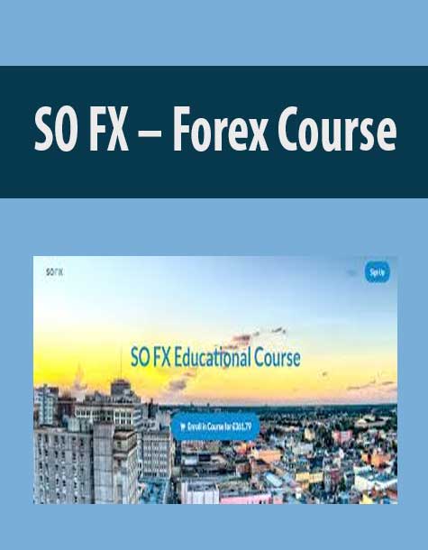 SO FX – Forex Course