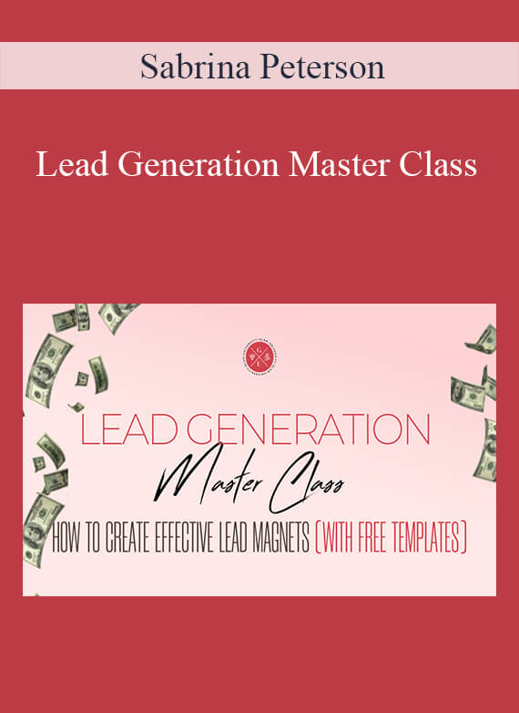 [Download Now] Sabrina Peterson - Lead Generation Master Class