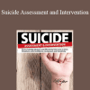 Sally Spencer-Thomas - Suicide Assessment and Intervention: Assess Suicidal Ideation and Effectively Intervene in Crisis Situations with Confidence