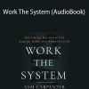 Sam Carpenter - Work The System (AudioBook)