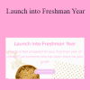 Samantha Kearns - Launch into Freshman Year