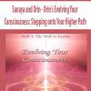 [Download Now] Sanaya and Orin - Orin's Evolving Your Consciousness: Stepping onto Your Higher Path