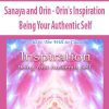 [Download Now] Sanaya and Orin - Orin's Inspiration: Being Your Authentic Self