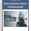 [Download Now] Sang Lucci - Market Structure Matters with Haim Bodek