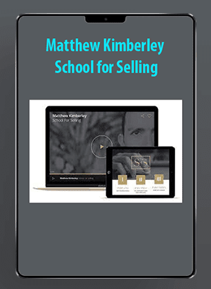 [Download Now] Matthew Kimberley - School for Selling