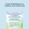 Scott Berglund - Visual Rehabilitation in Children and Adolescents: Treatment Techniques for Cross Dominance