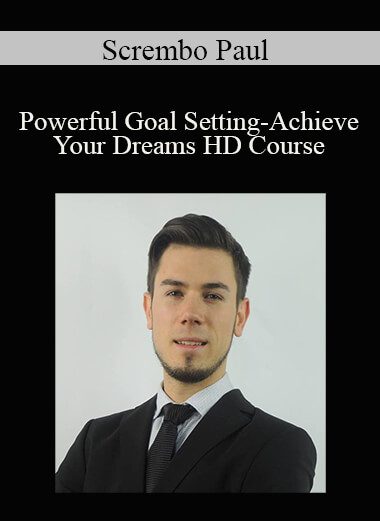 Scrembo Paul - Powerful Goal Setting-Achieve Your Dreams HD Course